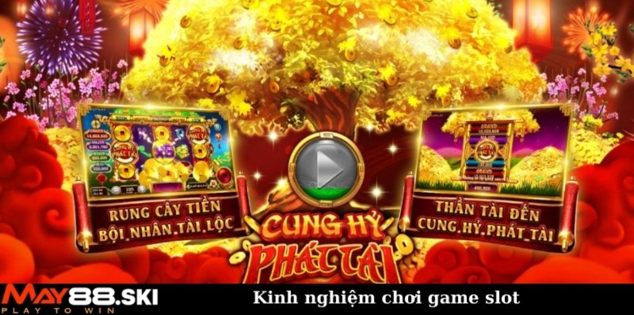 Kinh nghiệm chơi game slot